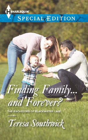 [The Bachelors of Blackwater Lake 01] • Finding Family...and Forever?
